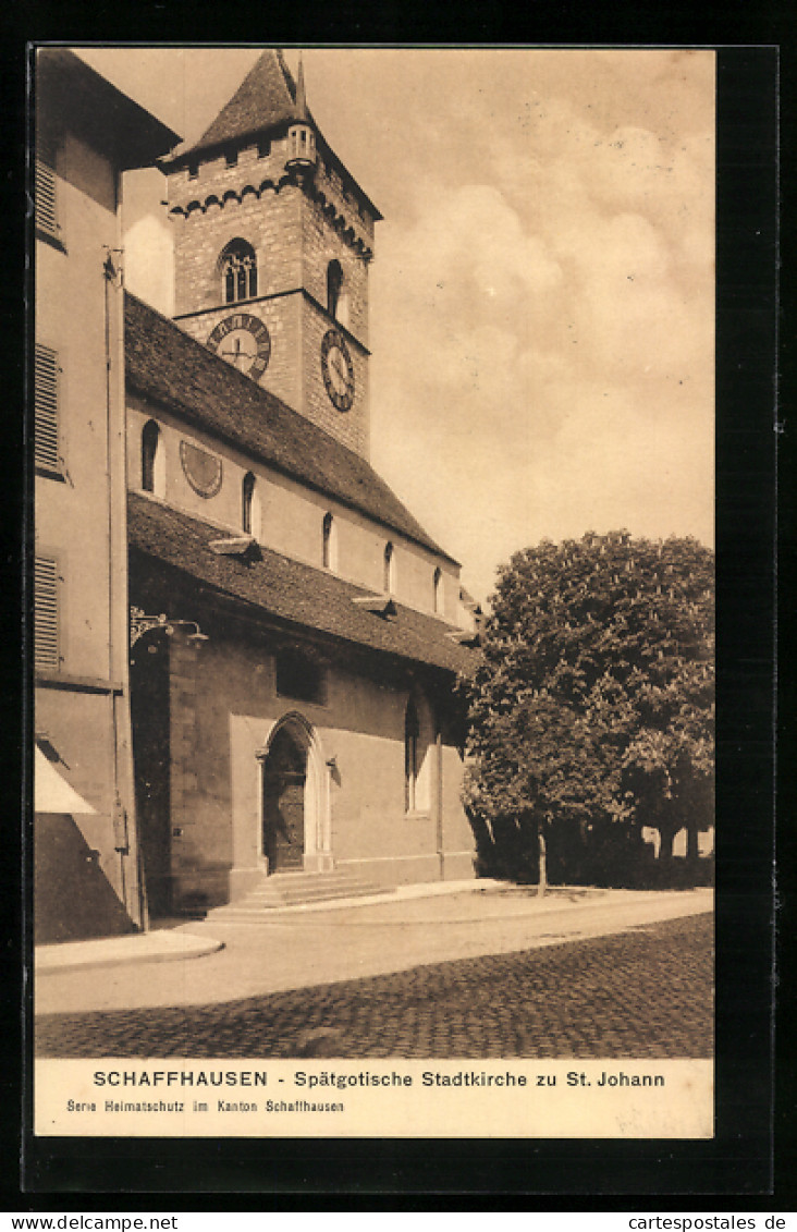 AK Schaffhausen, Spätgotische Stadtkirche Zu St. Johann  - Autres & Non Classés