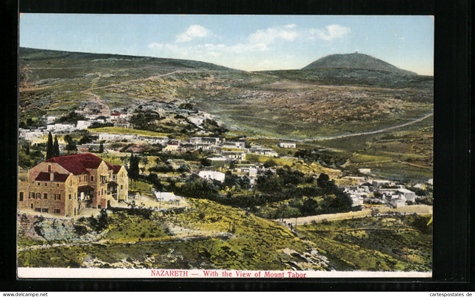 AK Nazareth, Nazareth With The View Of Mount Tabor  - Palestine