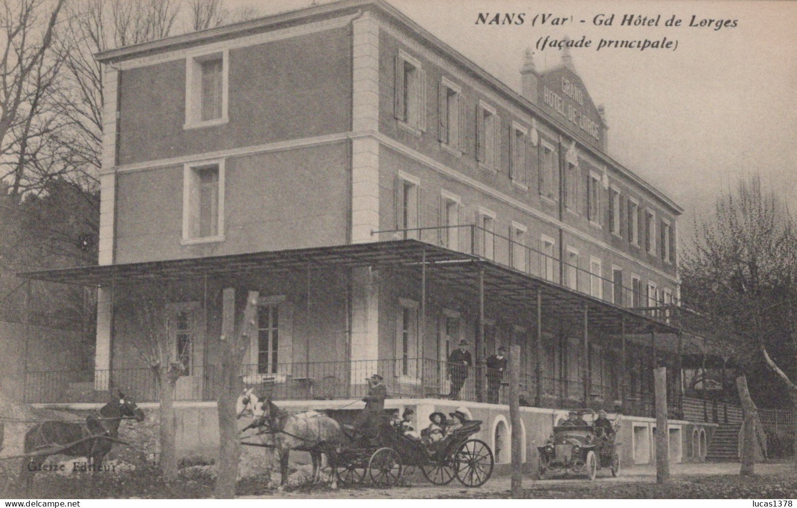 83 / NANS / GRAND HOTEL DE LORGES / FACADE PRINCIPALE / TRES JOLIE CARTE / EDIT GLEIZE - Nans-les-Pins