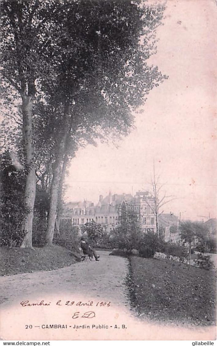 59 -  CAMBRAI - Jardin Public - 1904 - Cambrai