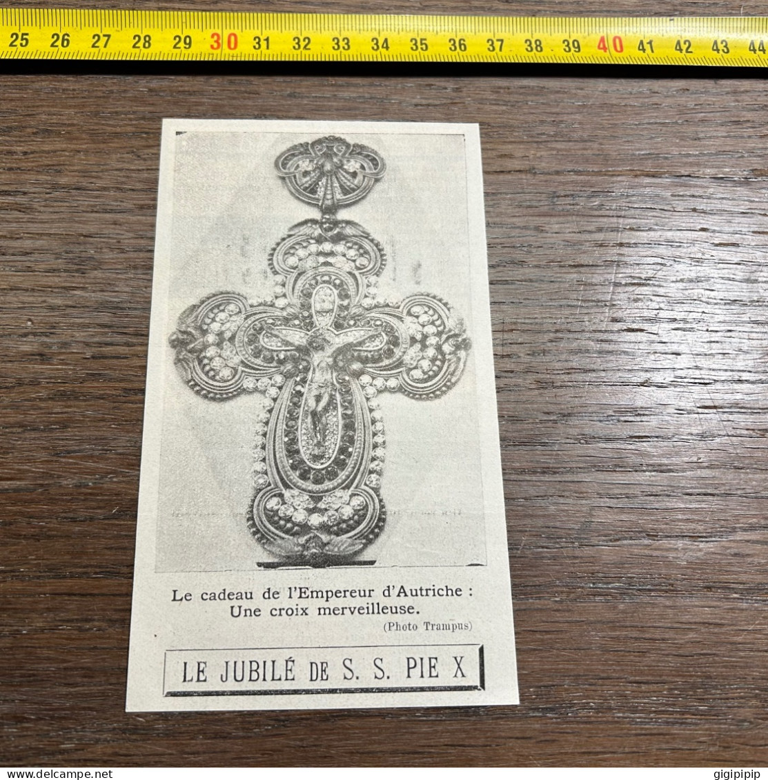 1908 PATI Le Cadeau De L'Empereur D'Autriche : Une Croix Merveilleuse. Koechert. LE JUBILÉ DE S. S. PIE X - Sammlungen