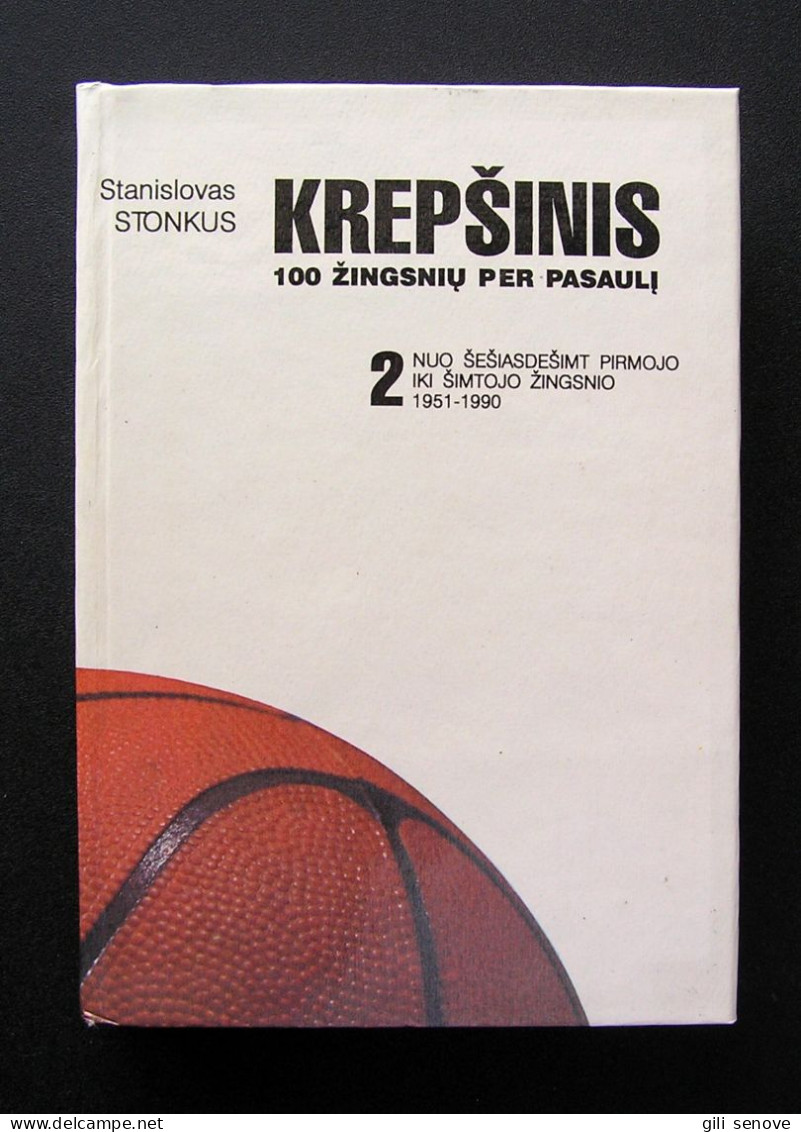 Lithuanian Book / Krepšinis. 100 žingsnių Per Pasaulį ( 2 Book) By Stonkus 1991 - Kultur