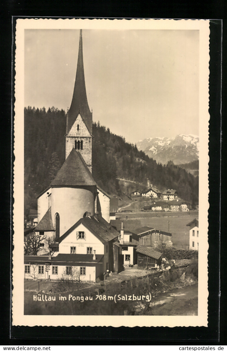 AK Hüttau Im Pongau, Blick An Der Kirche Vorbei In Die Berge  - Otros & Sin Clasificación