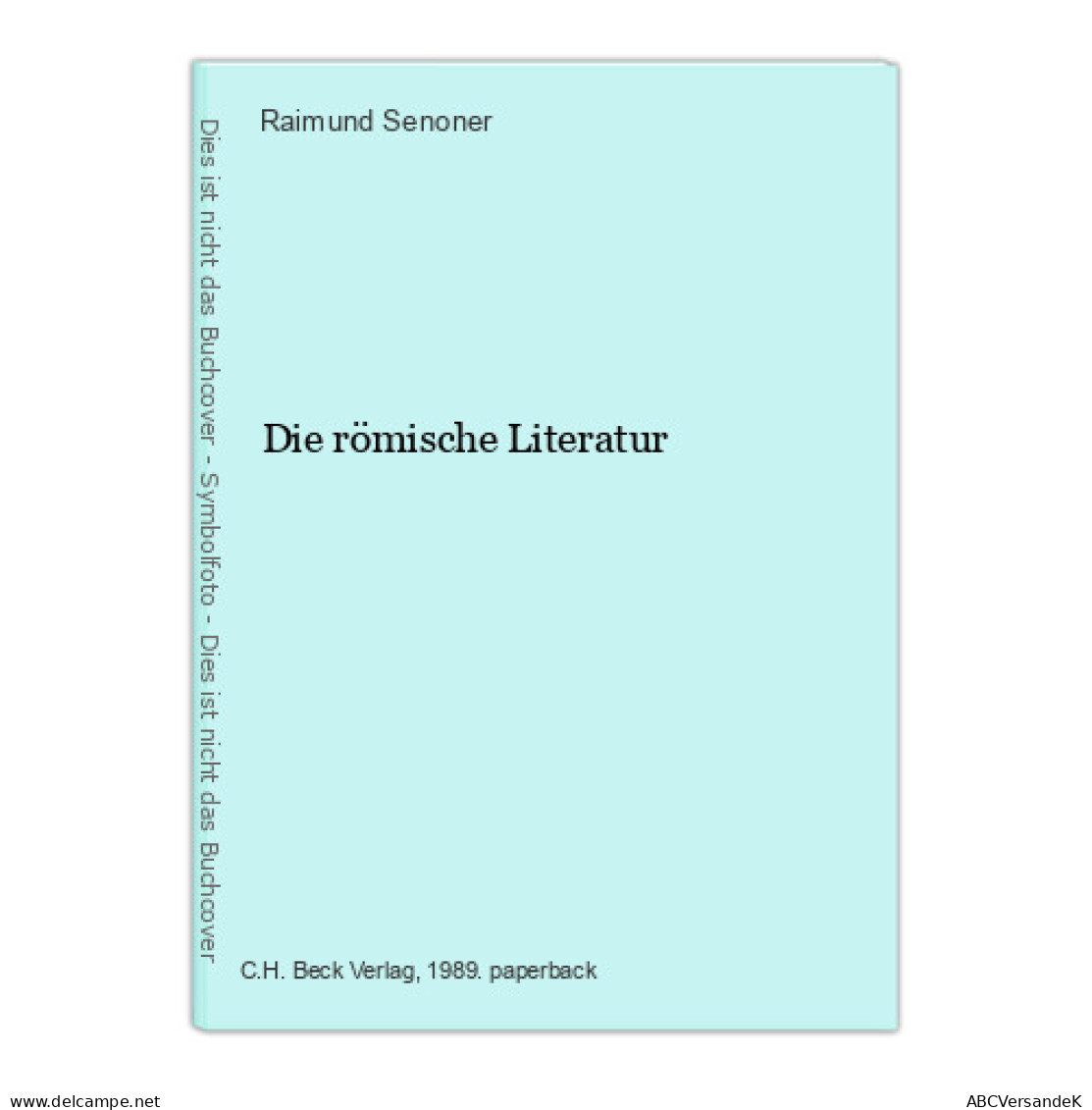 Die Römische Literatur - Other & Unclassified