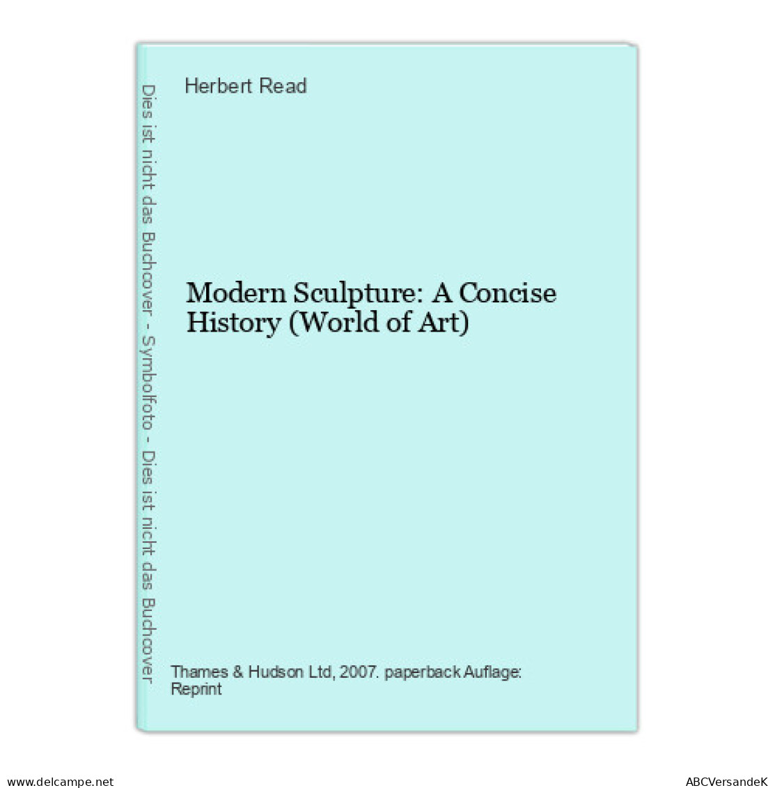 Modern Sculpture: A Concise History (World Of Art) - Other & Unclassified