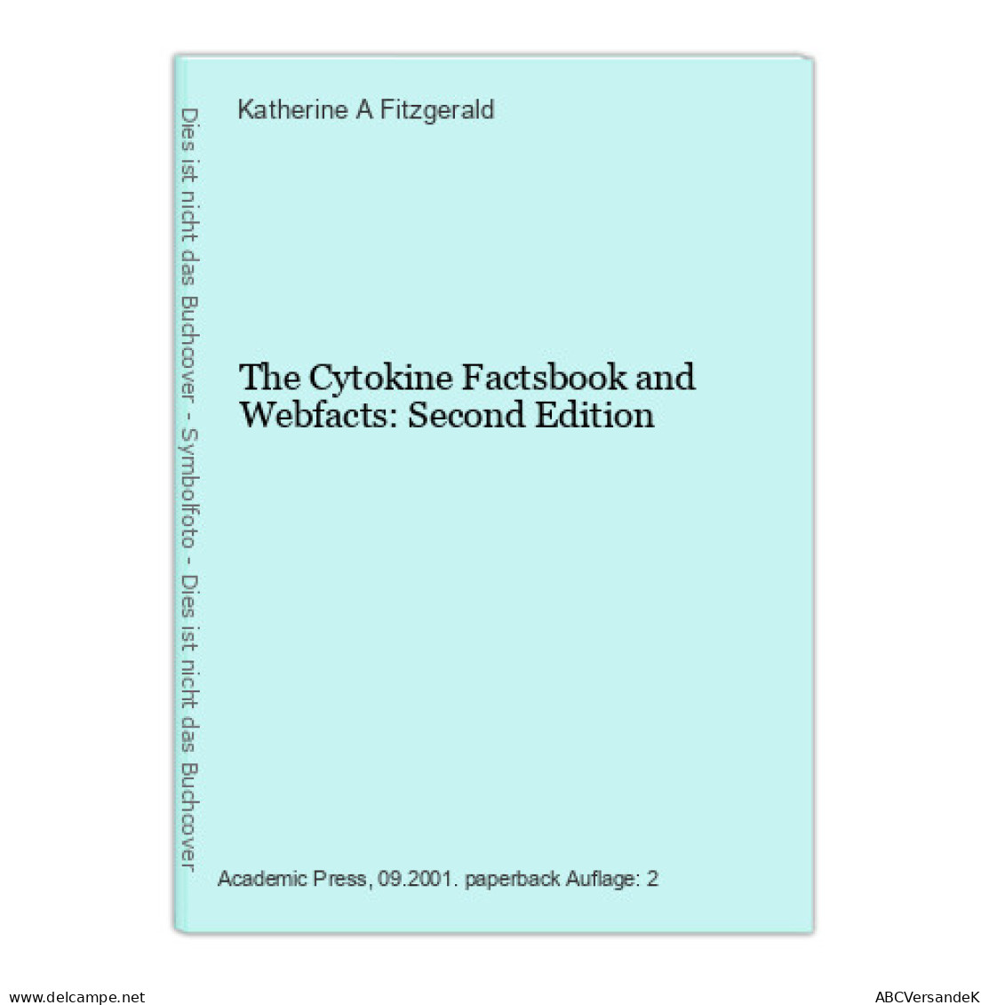 The Cytokine Factsbook And Webfacts: Second Edition - Otros & Sin Clasificación