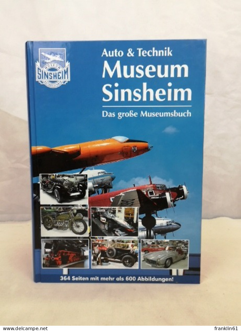 Auto & Technik. Museum Sinsheim. Das Große Museumsbuch. - Transports