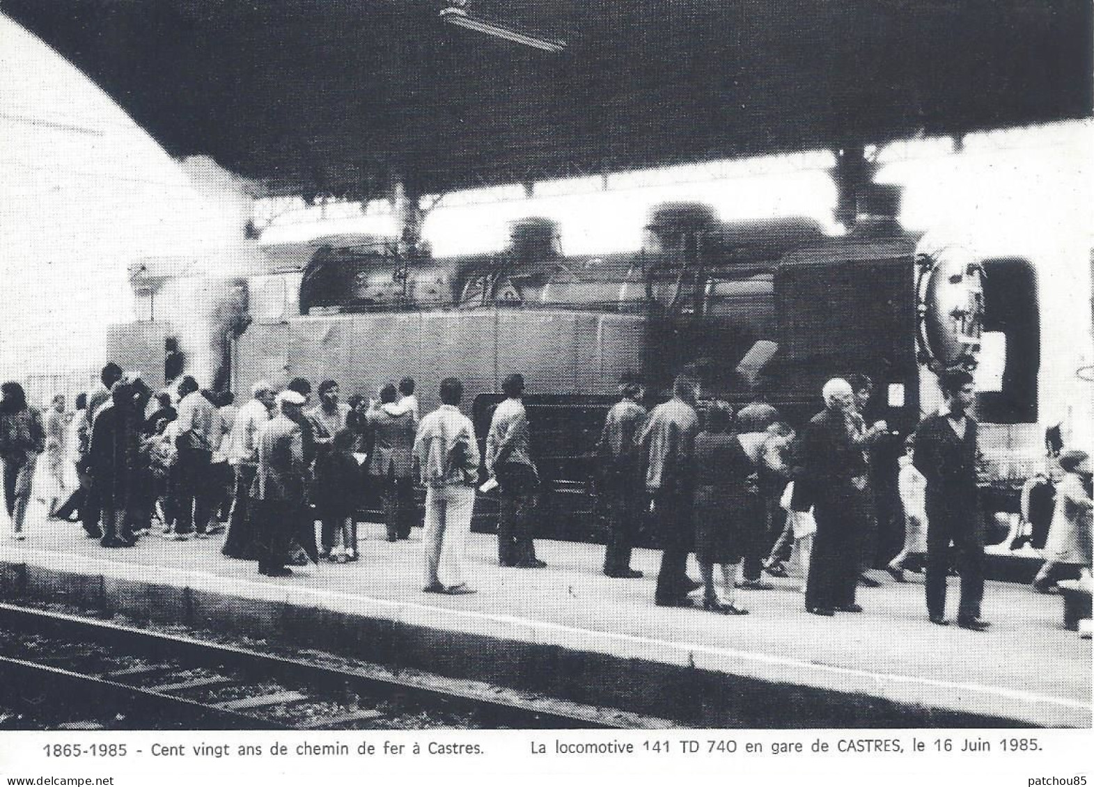 CPM La Locomotive 141 TD 740 En Garde De Castres Le 16 Juin 1985  Cent Vingt Ans De Chemin De Fer à Castres   Cliché Bri - Stations - Met Treinen