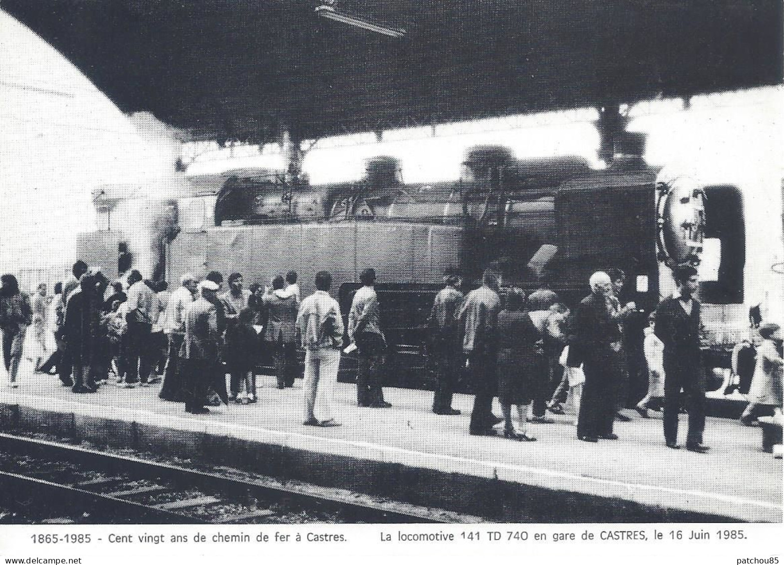 CPM La Locomotive 141 TD 740 En Garde De Castres Le 16 Juin 1985  Cent Vingt Ans De Chemin De Fer à Castres   Cliché Bri - Bahnhöfe Mit Zügen