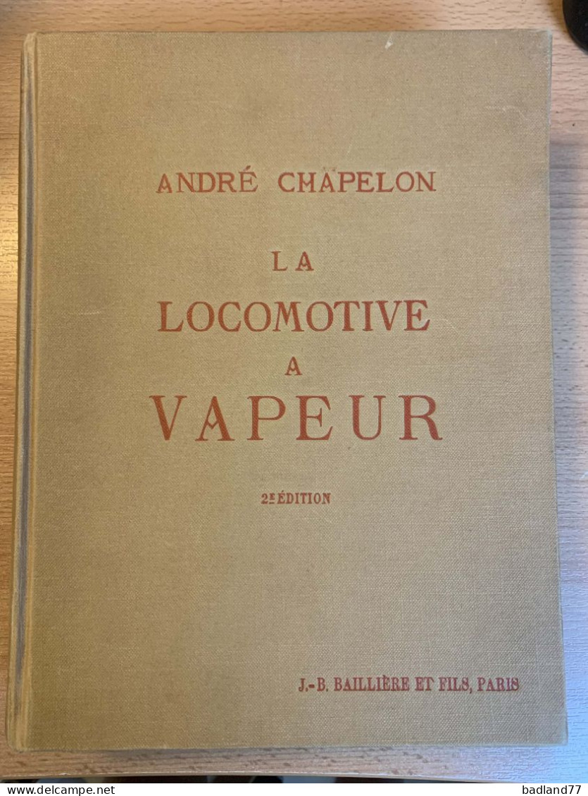 André Chapelon - La Locomotive à Vapeur - 2ème édition - Otros & Sin Clasificación