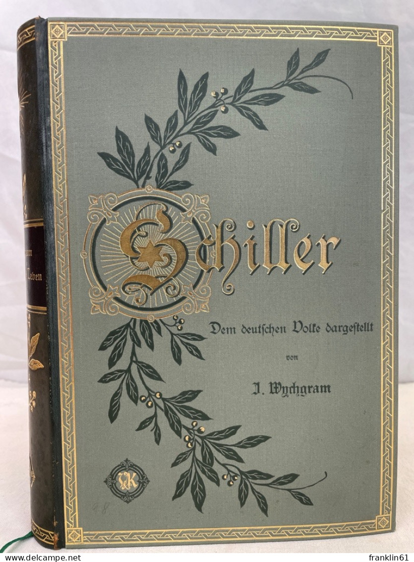 Schiller. Dem Deutschen Volke Dargestellt. - Poems & Essays