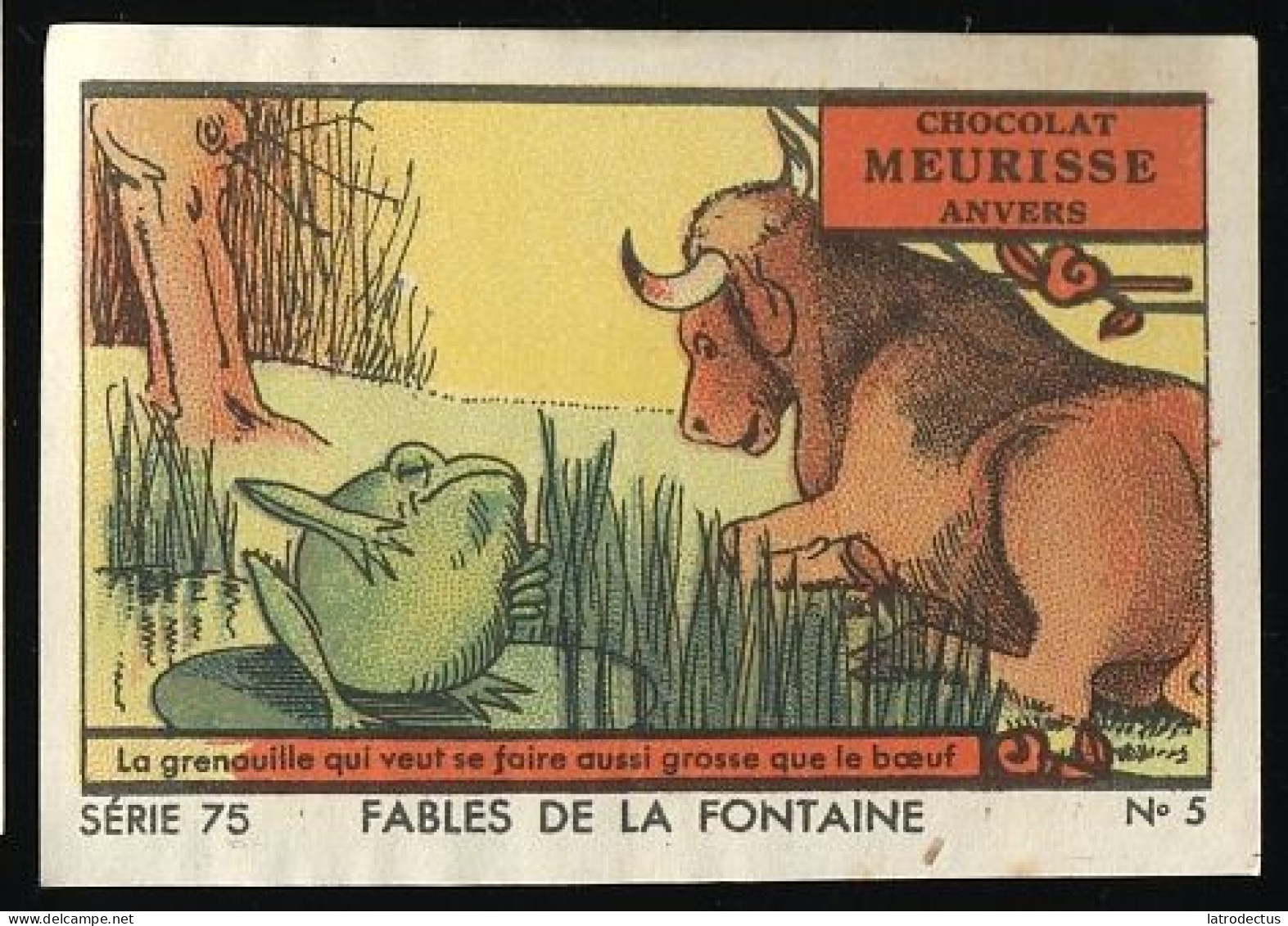 Meurisse - Ca 1930 - 75 - Fables De La Fontaine - 5 - La Grenouille Qui Veut Se Faire Aussi Grosse Que Le Boeuf - Autres & Non Classés