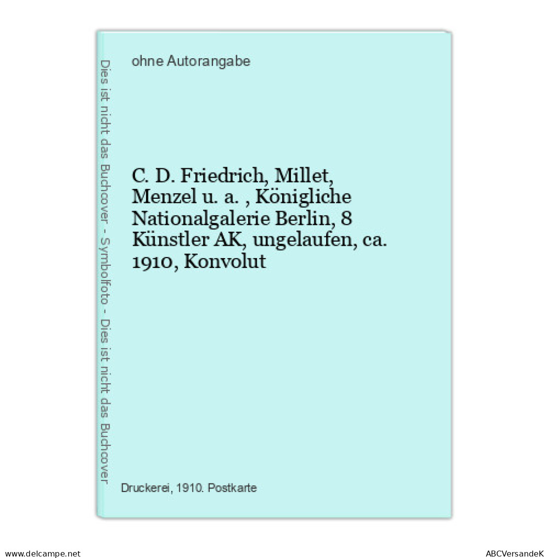 C.D. Friedrich, Millet, Menzel U. A., Königliche Nationalgalerie Berlin, 8 Künstler AK, Ungelaufen, Ca. 1910 - Sin Clasificación
