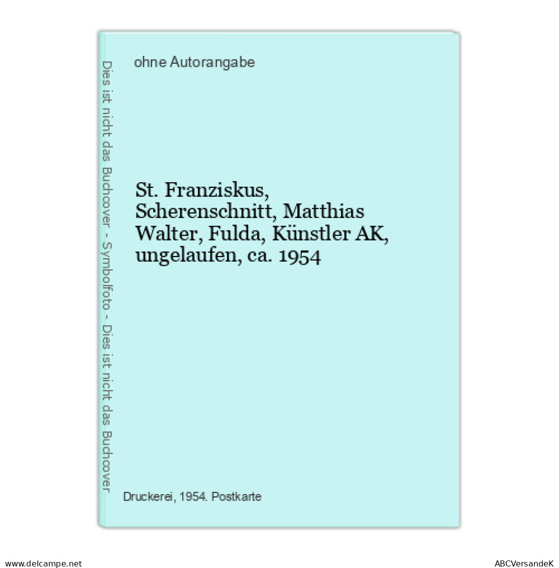 St. Franziskus, Scherenschnitt, Matthias Walter, Fulda, Künstler AK, Ungelaufen, Ca. 1954 - Ohne Zuordnung