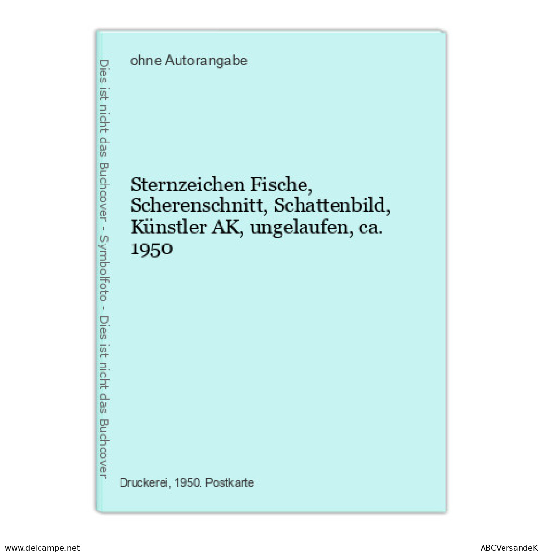 Sternzeichen Fische, Scherenschnitt, Schattenbild, Künstler AK, Ungelaufen, Ca. 1950 - Sin Clasificación