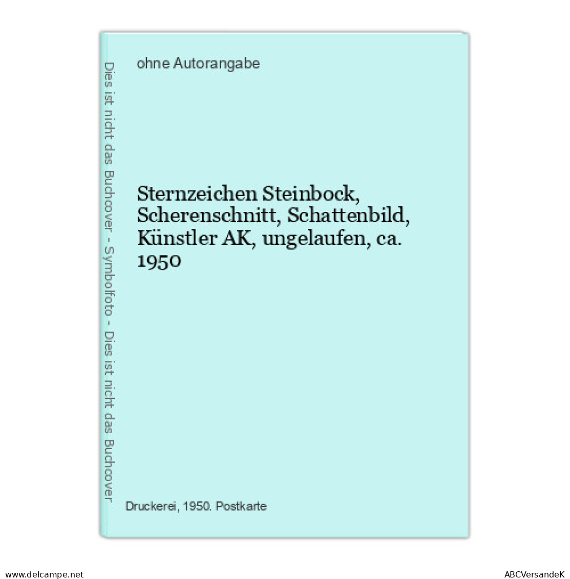 Sternzeichen Steinbock, Scherenschnitt, Schattenbild, Künstler AK, Ungelaufen, Ca. 1950 - Ohne Zuordnung