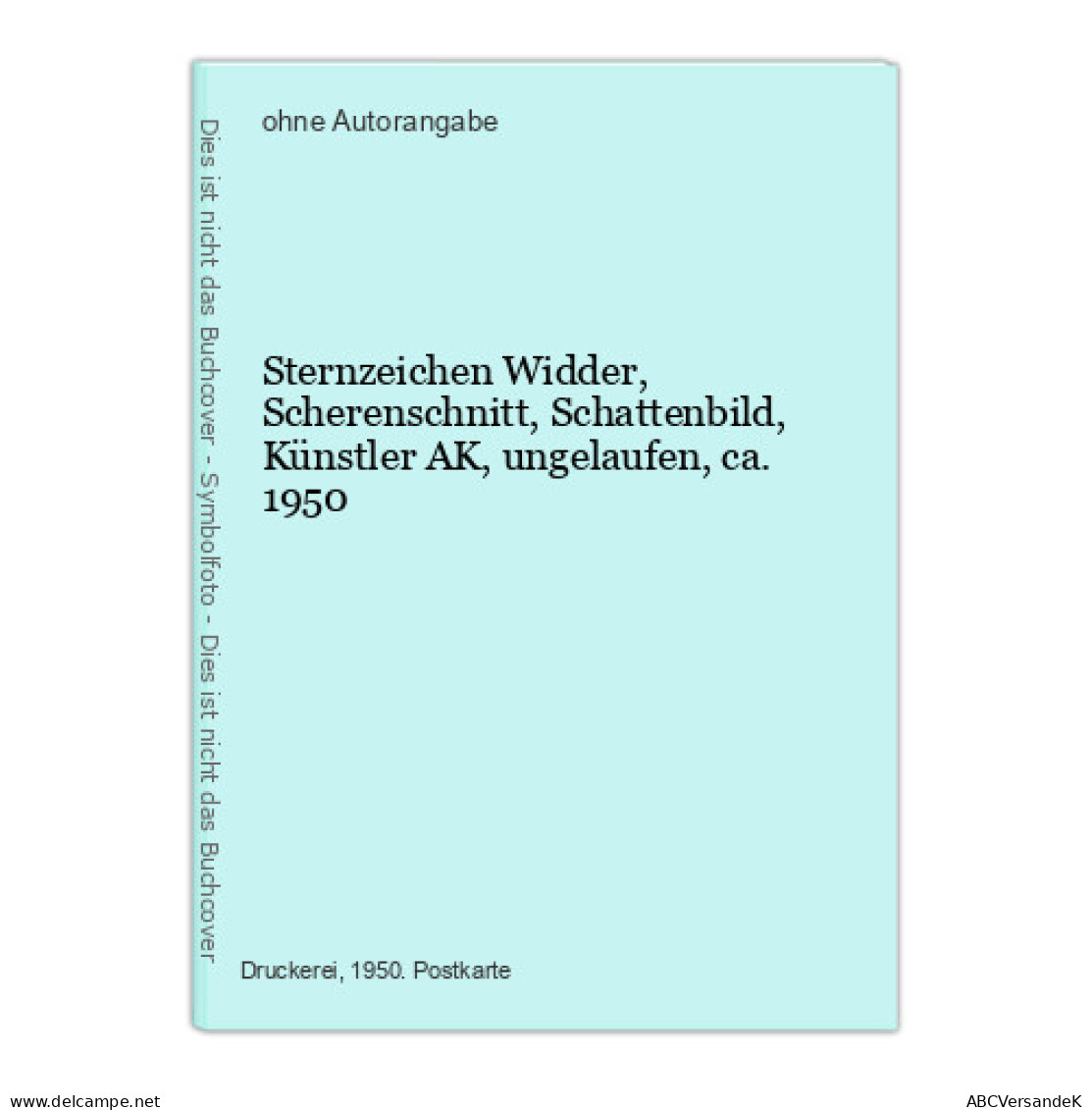 Sternzeichen Widder, Scherenschnitt, Schattenbild, Künstler AK, Ungelaufen, Ca. 1950 - Non Classés