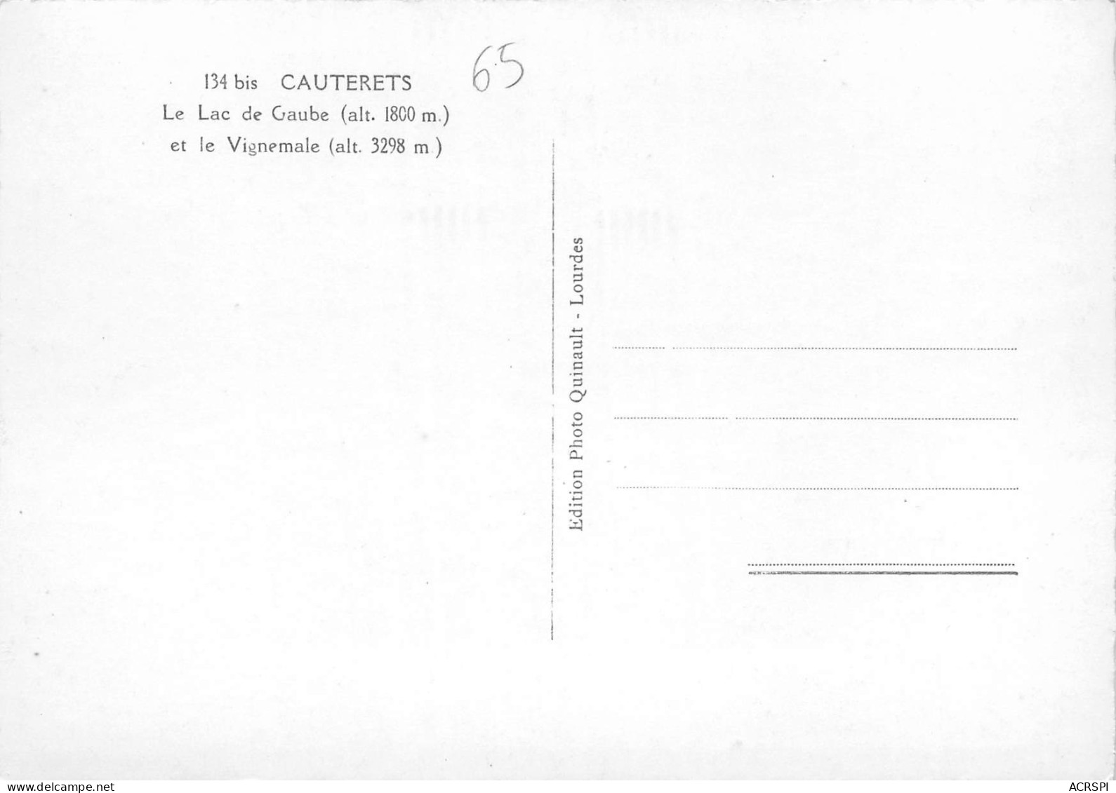 65 Cauterets Le Lac De Gaube Et Le Vignemale édition Quinault  N° 56 \MK3010 - Cauterets