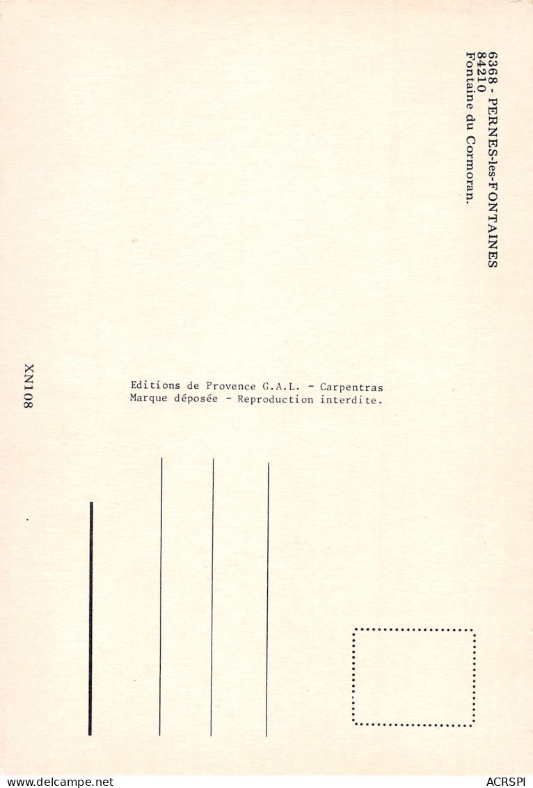 84 PERNES LES FONTAINES La Fontaine Du Cormoran  N° 77 \MK3017 - Pernes Les Fontaines