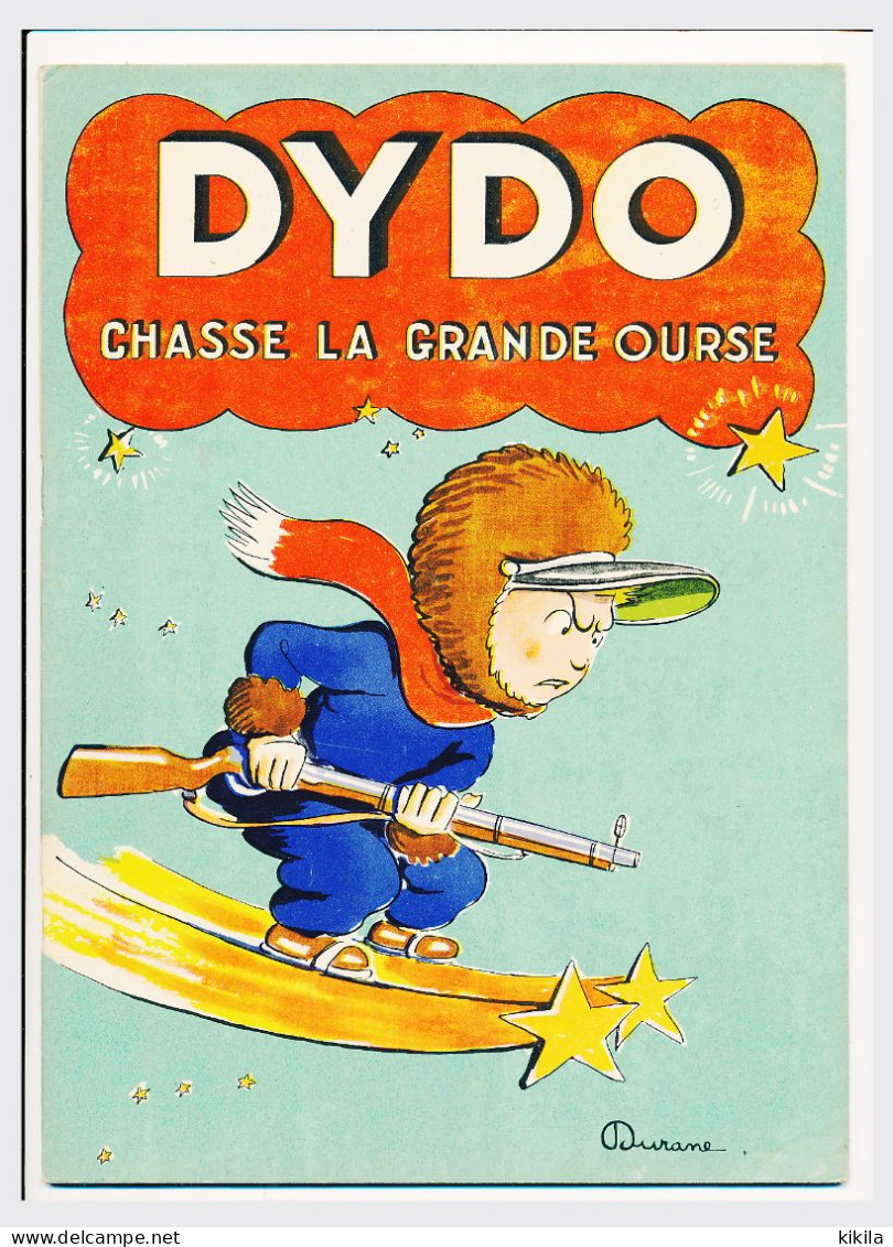 DYDO Chasse La Grande Ourse Texte Et Dessin De Durane   32 Pages René Touret Imprimeur Editeur  N° 76 Imprimerie* - Other & Unclassified