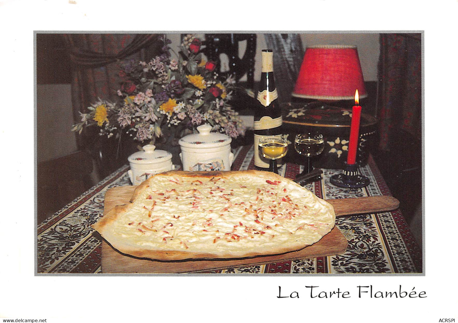 Recette De Tarte Flambée Alsacienne (Flammekueche) Restaurant LA TOCANTE à VENDENHEIM   N° 53 \MK3029 - Recipes (cooking)