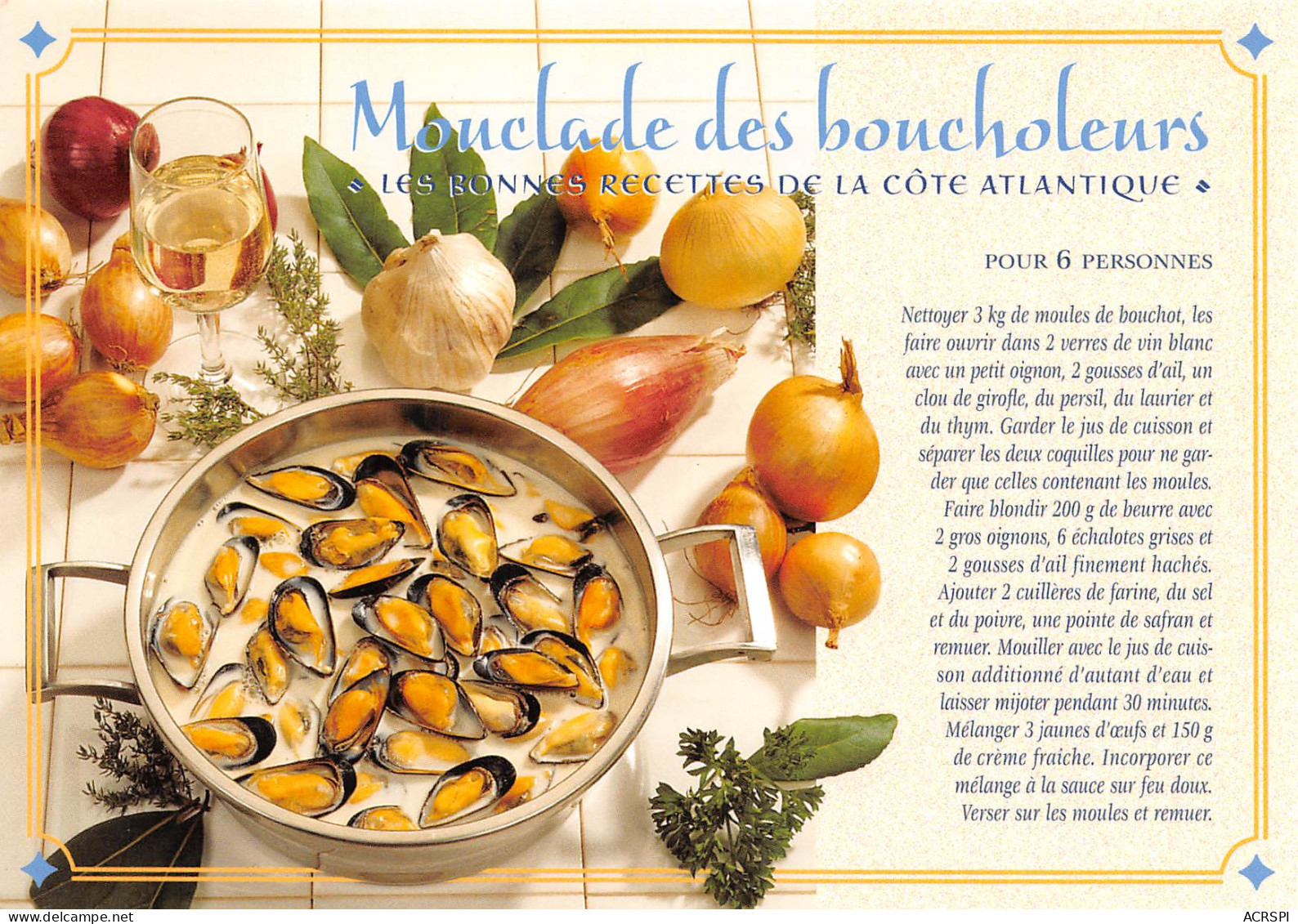 Recette De La MOUCLADE DES BOUCHOLEURS Chatelaillon-Plage Moules N° 56 \MK3029 - Recipes (cooking)