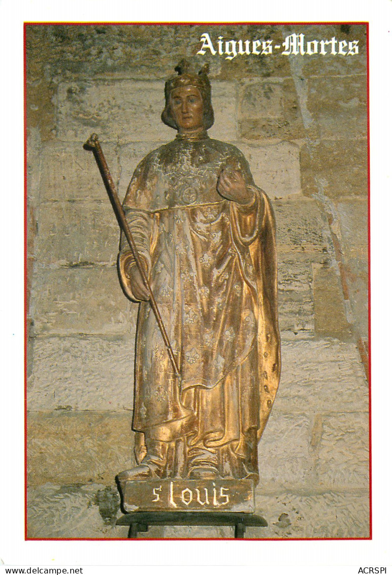 AIGUES MORTES Statue De Saint Louis Se Trouvant Dans L Eglise 17(scan Recto-verso) MD2536 - Aigues-Mortes