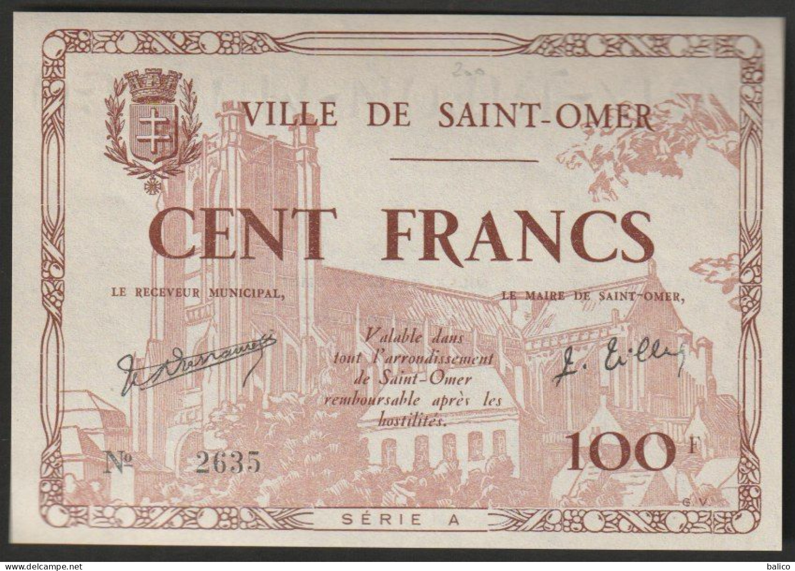BILLET NECESSITE - VILLE De SAINT-OMER - 100 Francs Série A  émission  N° 2635 - Juin 1940   (superbe, Neuf) - Notgeld