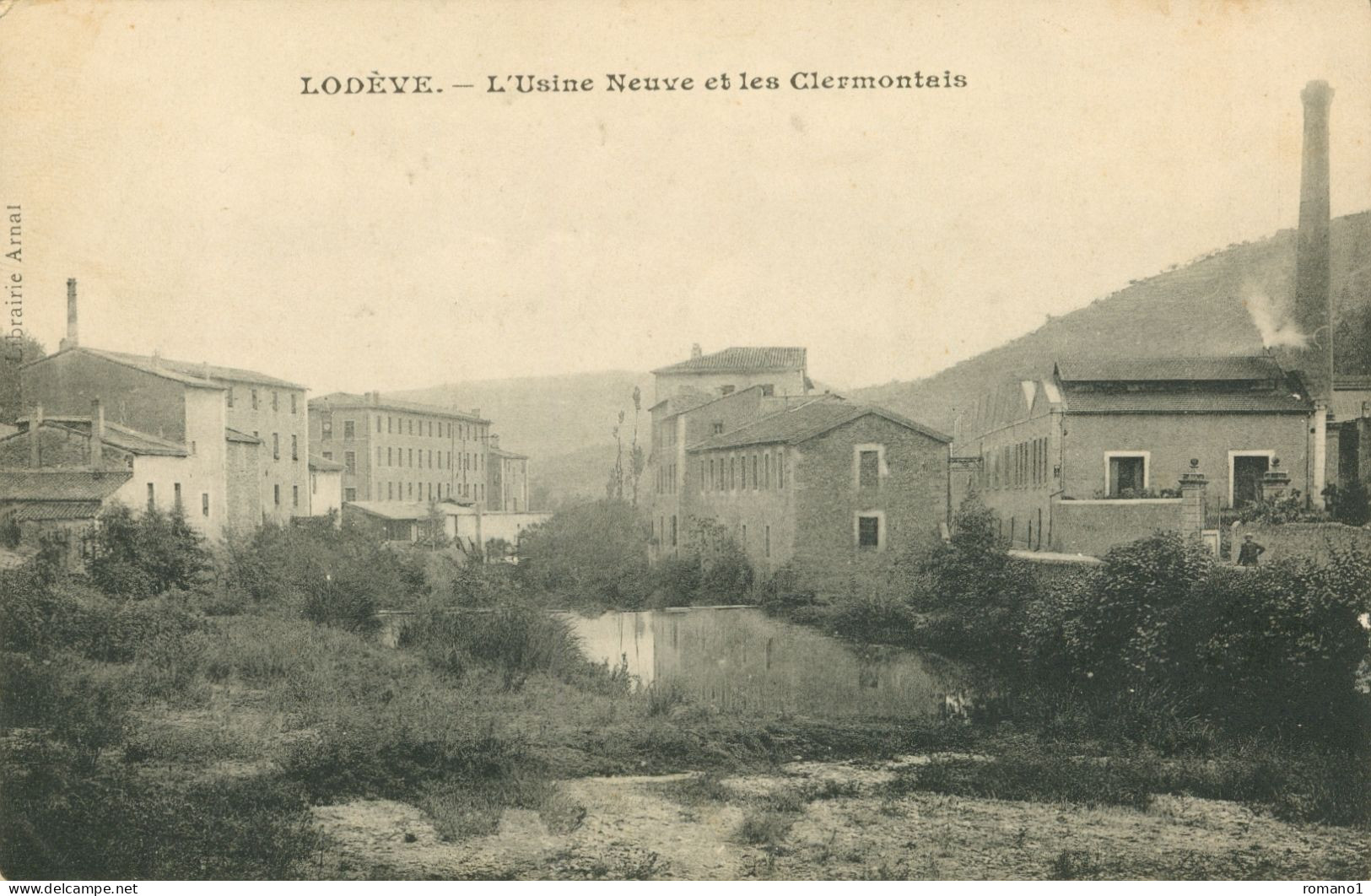 34)   LODEVE  -  L' Usine Neuve Et Les Clermontais - Lodeve