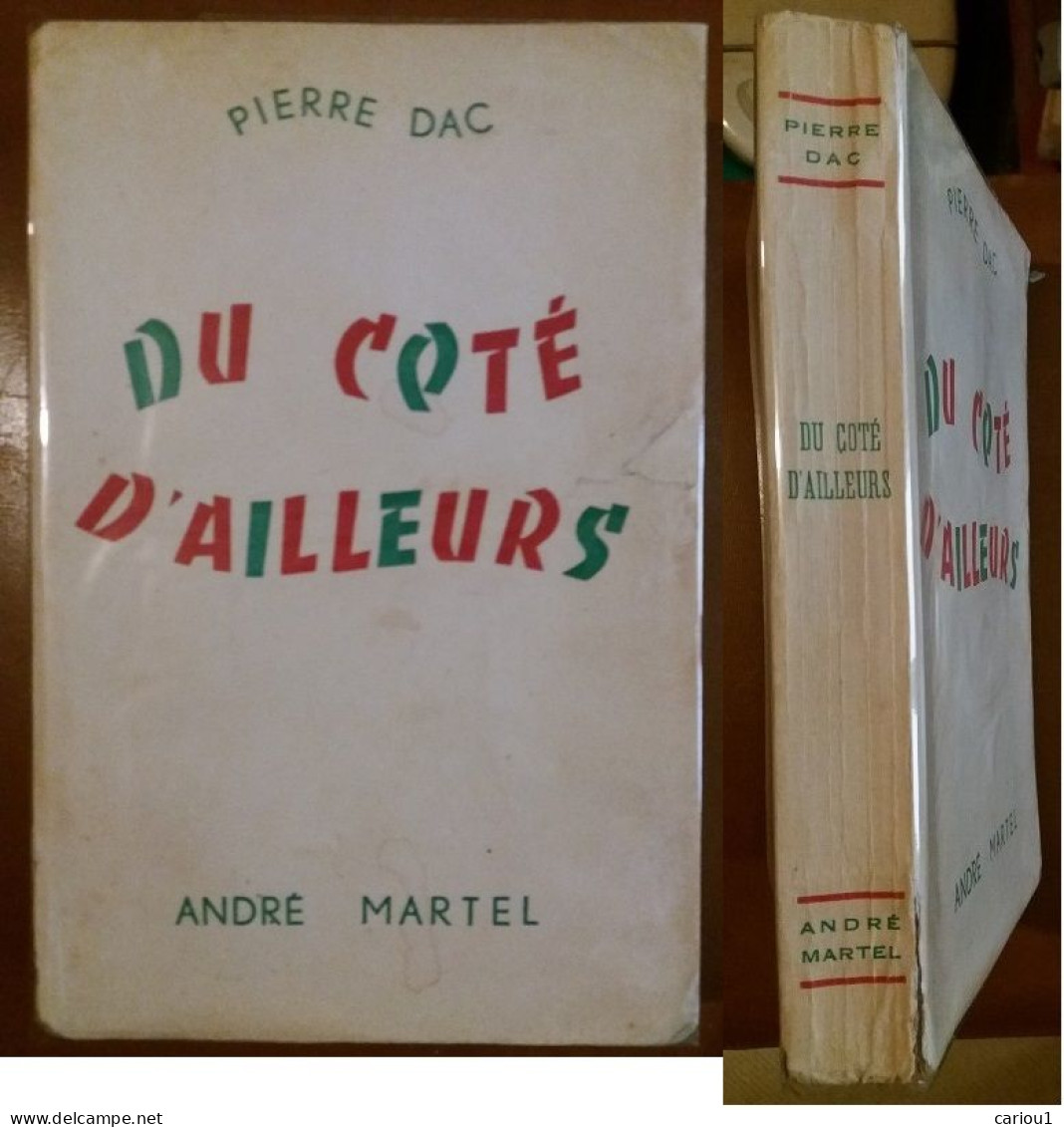 C1 Pierre DAC - DU COTE D AILLEURS EO 1953 Andre Martel PORT COMPRIS France - Sonstige & Ohne Zuordnung