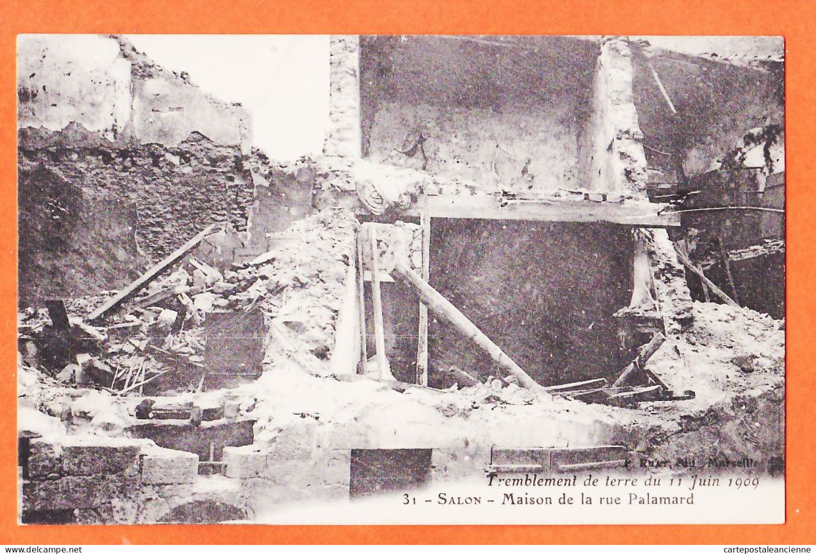 10809 ● ● SALON De PROVENCE 13-Bouches De Rhone Maison Rue PALAMARD Tremblement Terre 11 Juin 1909 RUART 31 - Salon De Provence