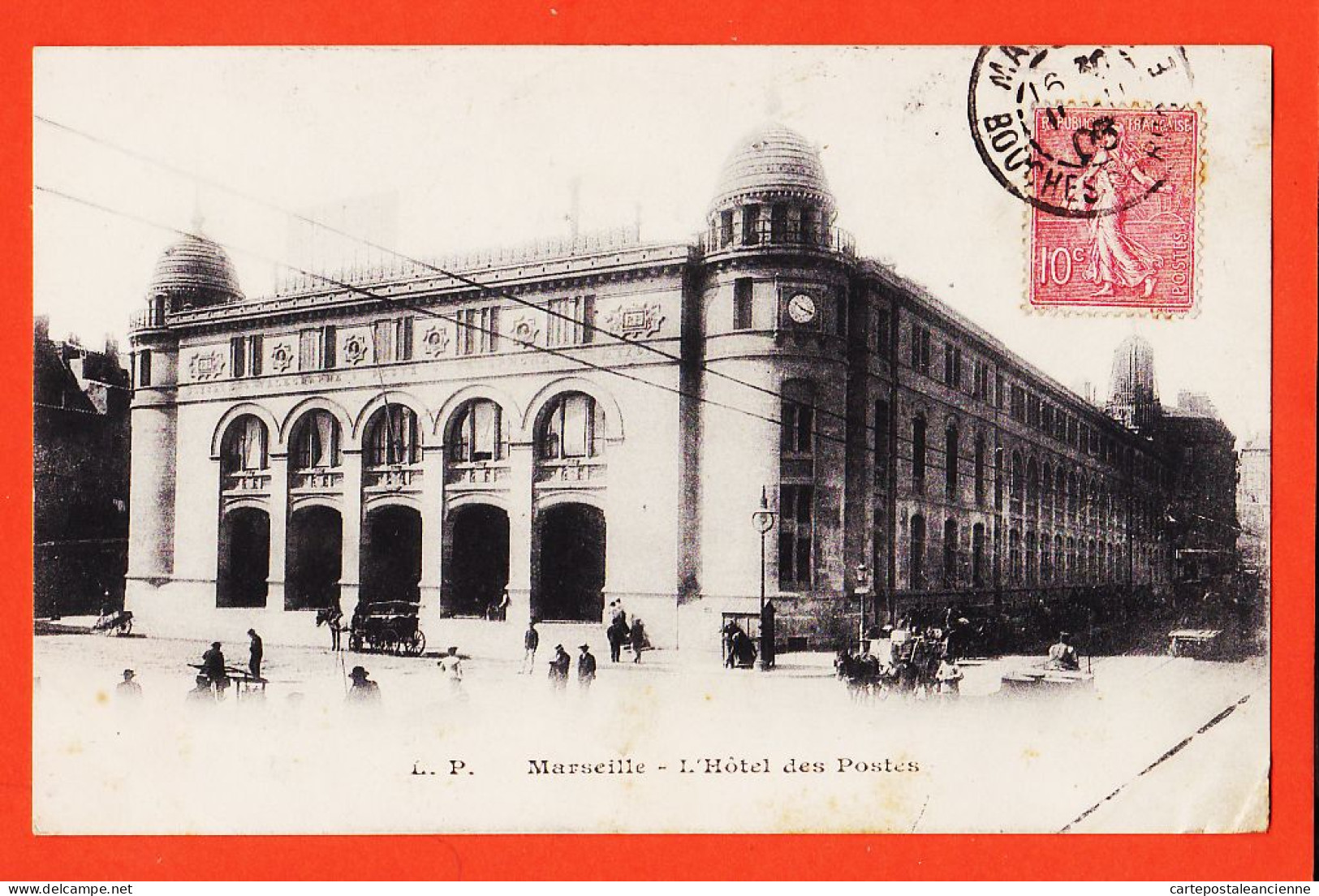 10701 / ⭐ ◉  13-MARSEILLE  HOTEL Des POSTES 1903 De Marie à Marc VILAREM Propriétaire Port-Vendres -L.P - Canebière, Stadscentrum