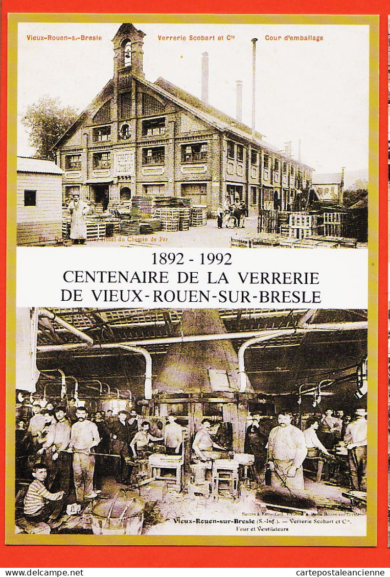 10896 / VIEUX-ROUEN-SUR-BRESLE Seine-Inférieure 1892-1992 Centenaire VERRERIE SCOBART - Patrick Fabrice FRANCOIS - Other & Unclassified