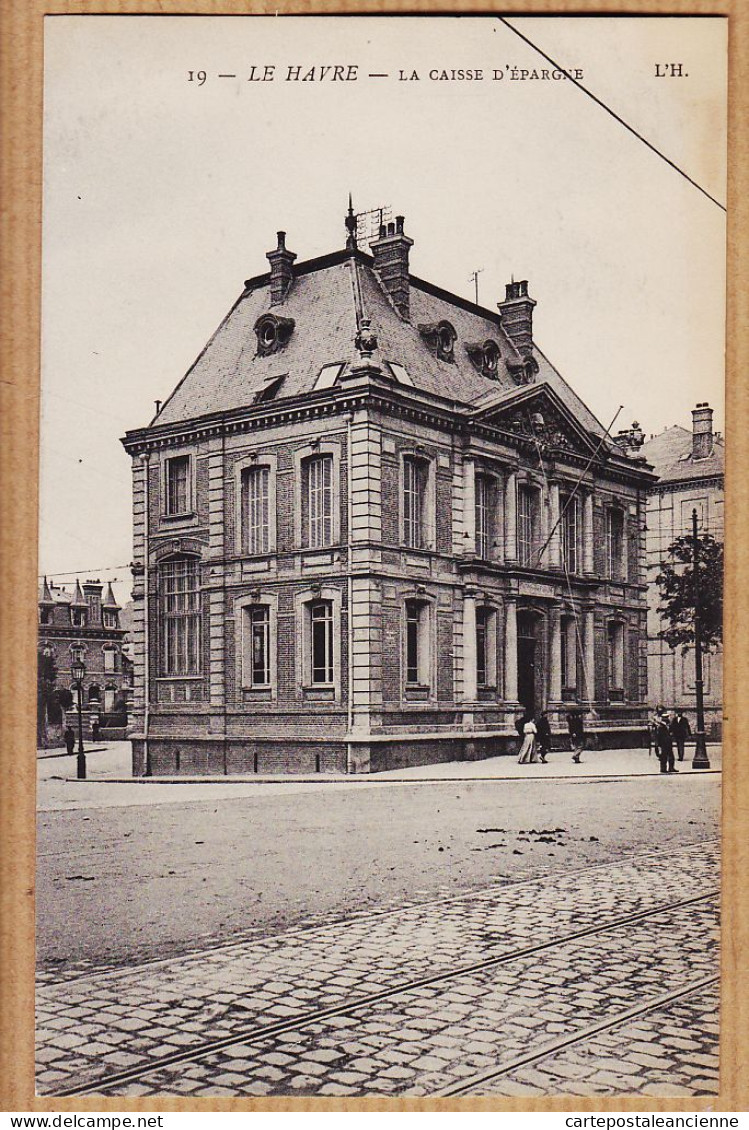 10908 / A Saisir Etat Parfait  LE HAVRE Seine-Maritime CAISSE D' EPARGNE 1910s L' HIRONDELLE 19 - Unclassified