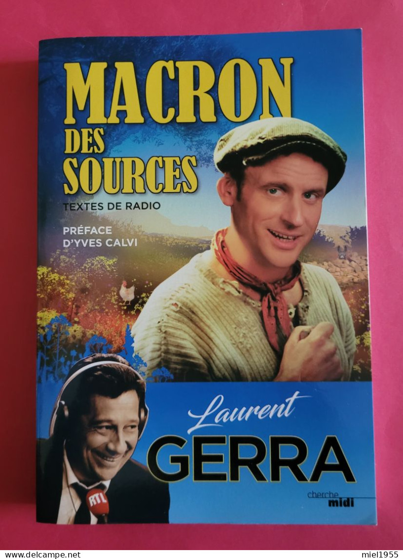 Laurent GERRA 2019 MACRON Des Sources 192 Pages (5 Photos) Voir Description - Humour