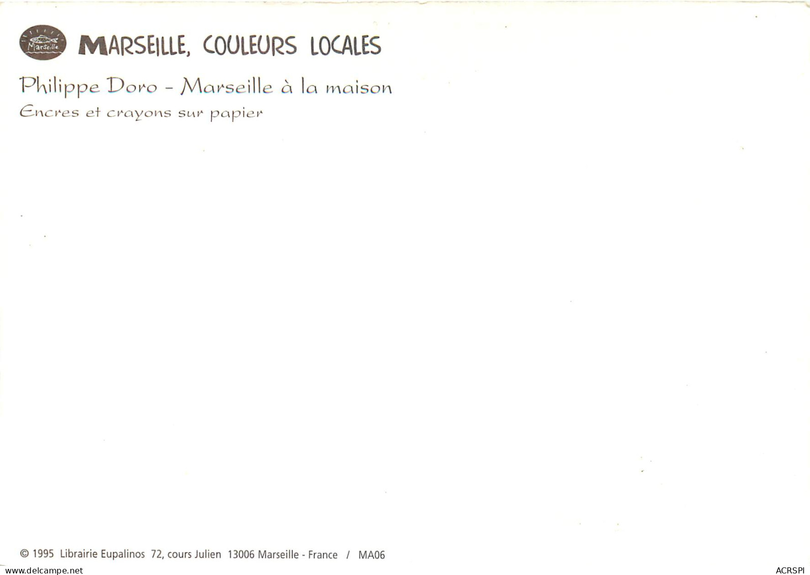 MARSEILLE A La Maison Et Crayons Sur Papier 11(scan Recto-verso) ME2612 - Ohne Zuordnung
