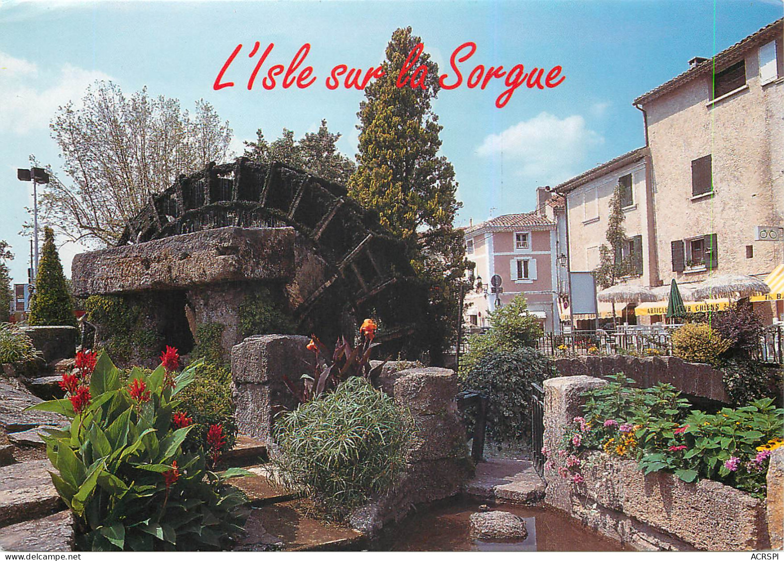 L ISLE SUR LA SORGUE Une Roue A Aube Fleurie 12(scan Recto-verso) ME2628 - L'Isle Sur Sorgue