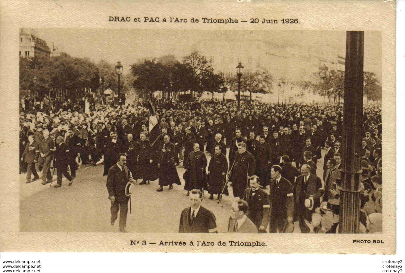 DRAC Et PAC à L'Arc De Triomphe 20 Juin 1926 VOIR DOS N°3 Arrivée à L'Arc De Triomphe Photo ROL - Autres & Non Classés