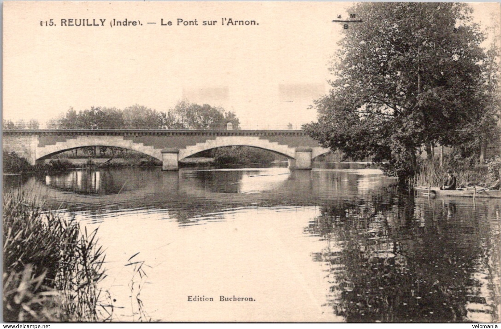 20529 Cpa 36 Reuilly - Le Pont Sur L'Arnon - Altri & Non Classificati