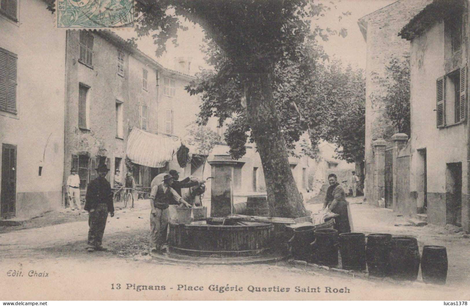 83 / PIGNANS / PLACE GIGERIE /QUARTIER SAINT ROCH / RARE ET TRES JOLIE CARTE / EDIT CHAIX 13 - Otros & Sin Clasificación