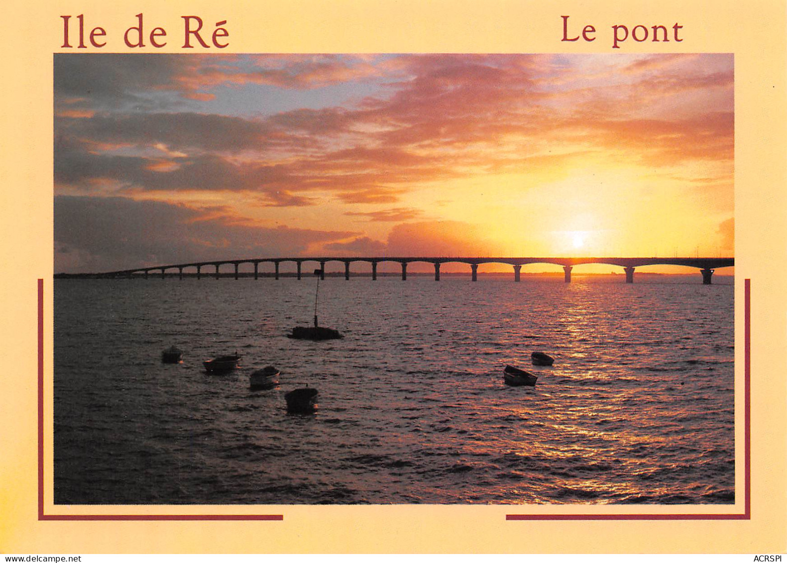 ÎLE DE Ré Le Pont Ouvrage D'art Reliant L'île Au Continent 21 (scan Recto Verso)ME2674UND - Ile De Ré