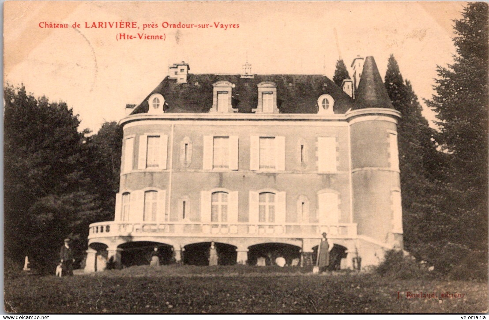 S16283 Cpa 87 Château De Larivière Près Oradour Sur Vayres - Oradour Sur Vayres