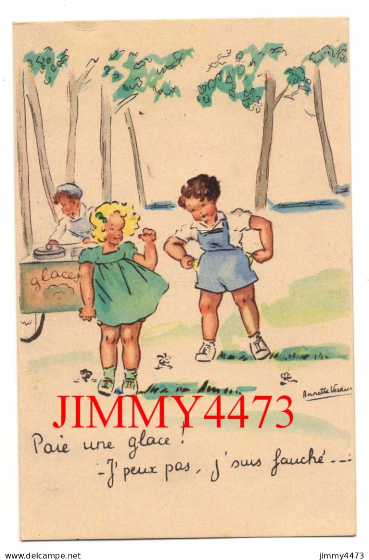 CPA - HUMOUR En 1947 - Paie Une Glace ! - J'peux Pas, J'suis Fauché .  - Illust. Annette Verdun - Humor