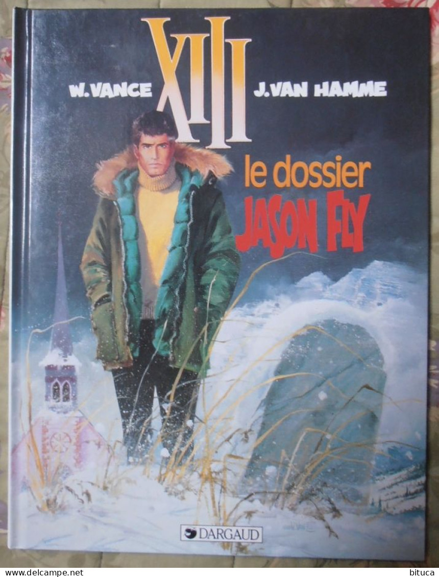 BD XIII LE DOSSIER JASON FLY VANCE / VAN HAMME TOME 6 DARGAUD - XIII