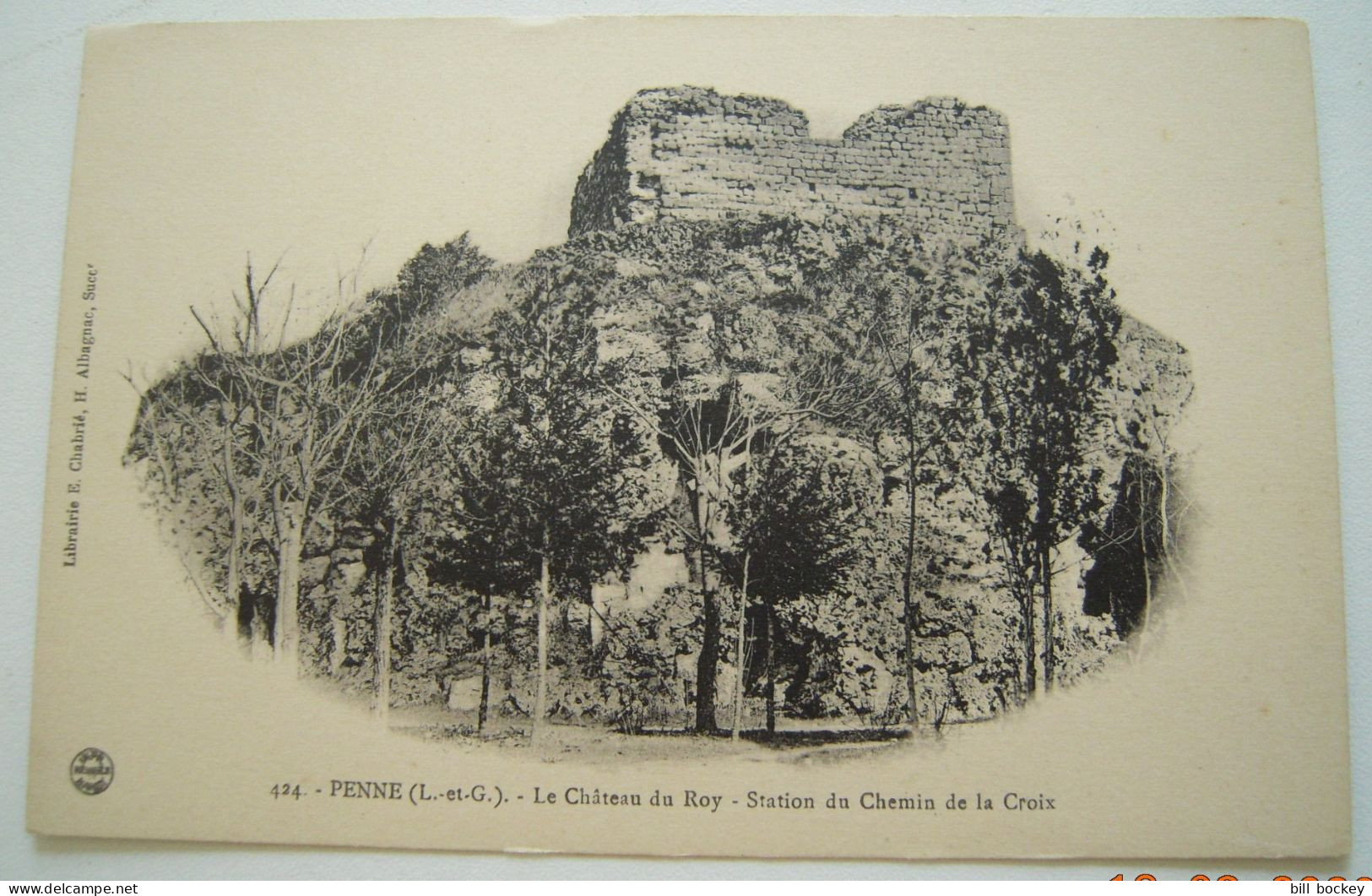CPA Circa 1920 PENNE LE CHÂTEAU DU ROY - Albigeois, De Monfort, Guerre 100 Ans - Rare Ed.Librairie Chabrier-Albagnac - Other & Unclassified