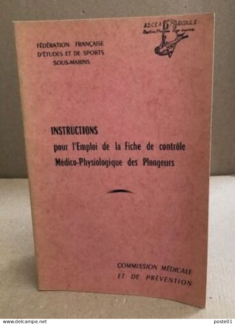 Instructions Pour L'emploi De La Fiche De Controle Médico-physiologique Des Plongeurs - Boten