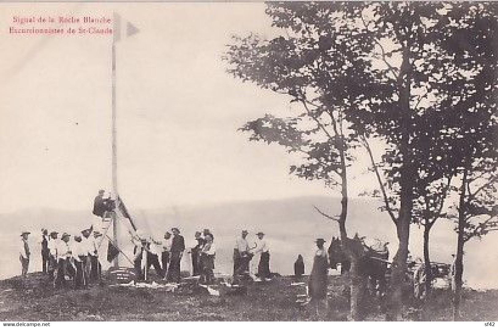 SIGNAL DE LA ROCHE BLANCHE      EXCURSIONNISTES DE ST CLAUDE - Sonstige & Ohne Zuordnung