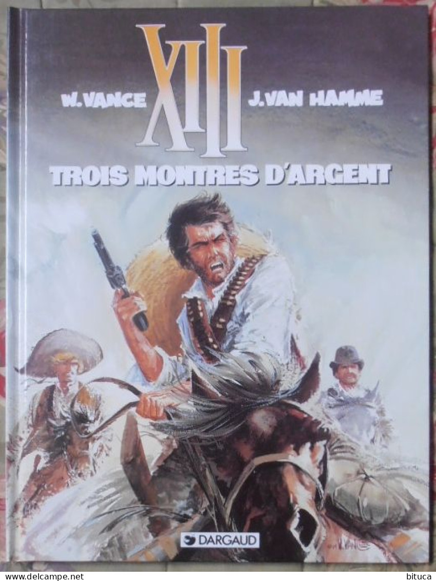 BD XIII TROIS MONTRES D'ARGENT VANCE / VAN HAMME TOME 11 DARGAUD - XIII