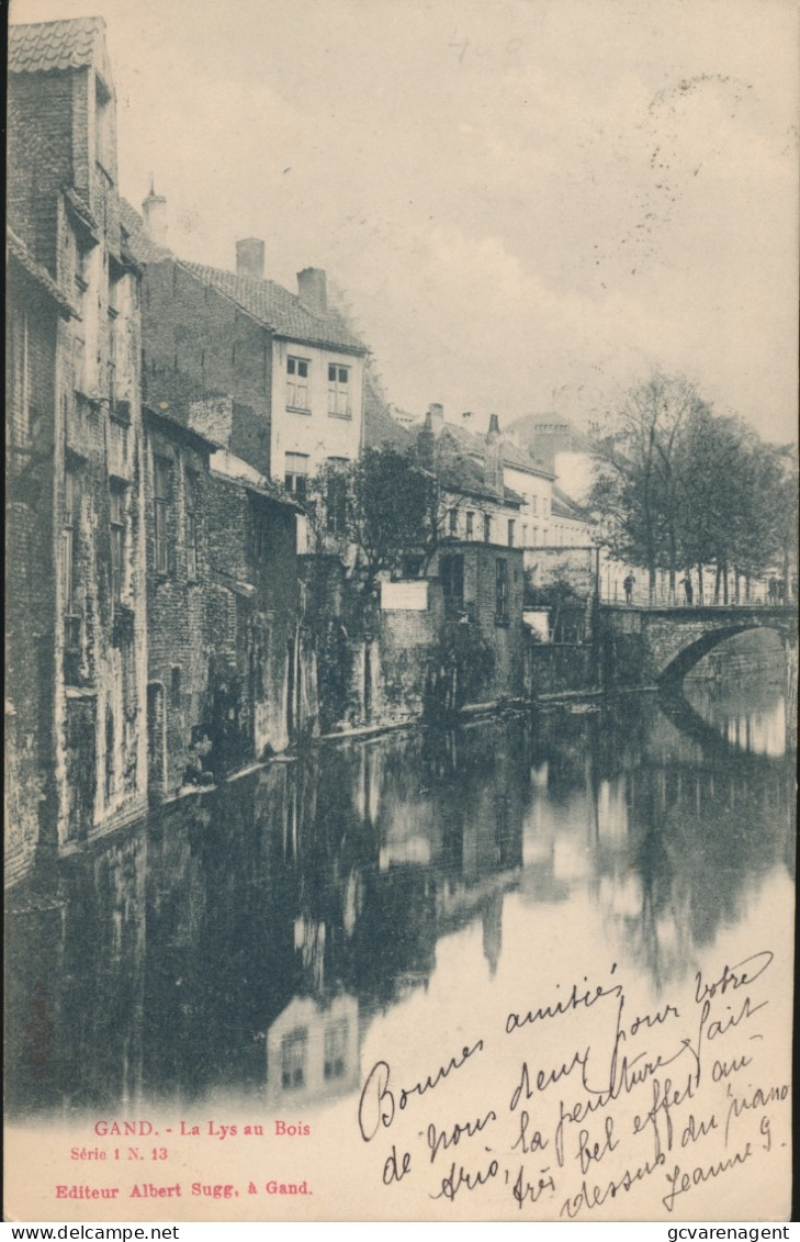 GENT    LA LYS AU BOIS          .  A.SUGG  1/13                 2 SCANS - Gent