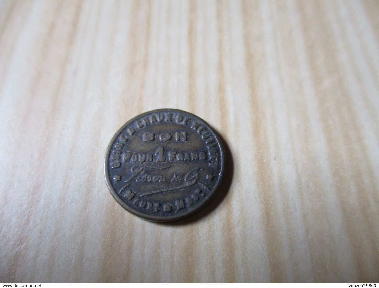 France - Rare " Bon Pour 1 Franc " - Usine à Chaux De Xeuilley (54).N°746. - Monedas / De Necesidad